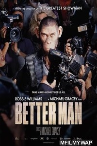 Better Man (2024) English Movie