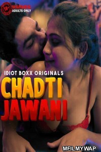 Chadti Jawani (2023) S01 E03 Idiotboxx Hindi Web Series