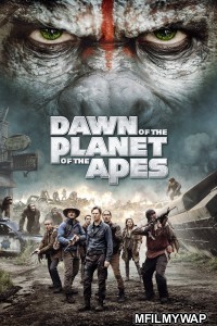 Dawn Of The Planet Of The Apes (2014) ORG Hindi Dubbed Movie