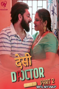 Desi Doctor (2024) S01 Part 2 Makhan Hindi Web Series