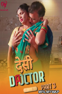 Desi Doctor (2024) S01 Part 3 Makhan Hindi Web Series