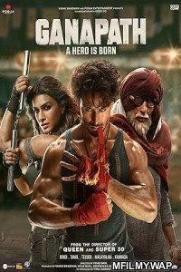 Ganapath (2023) Bollywood Hindi Movie