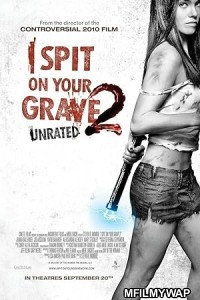 I Spit on Your Grave 2 (2013) ORG Hindi Dubbed Movie