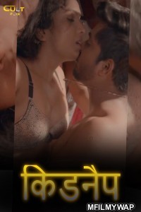 Kidnap (2024) S01 Part 1 Cultflix Hindi Web Series