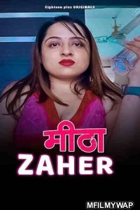 Meetha Zaher (2023) 18plus Hindi Short Film