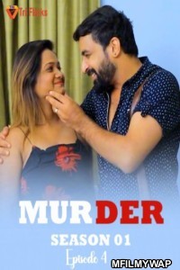 Murder (2025) S01 E04 TriFlicks Hindi Web Series