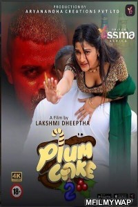 Plum Cake Part 2 (2023 ) S01 E02 Yessma Web Series