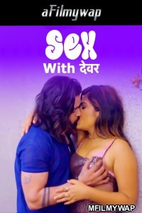 Sex With Devar (2024) Triflicks Hindi Short Film