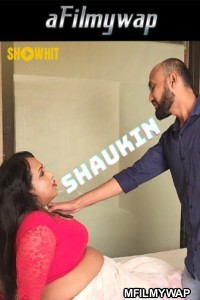 Shaukin (2024) Showhit Hindi Short Film