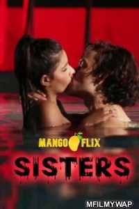 Sisters (2021) Mangoflix Hindi Short Film