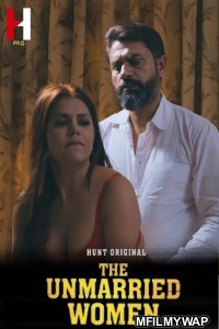 The Unmarried Women (2024) S01 E03 HuntCinema Hindi Web Series