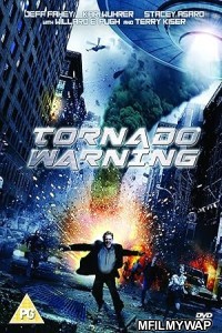 Tornado Warning (2012) ORG Hindi Dubbed Movie