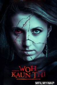 Woh Kaun Thi (2024) Bollywood Hindi Movie